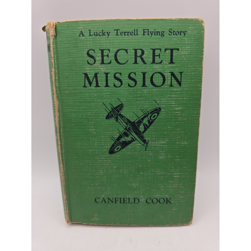 Vintage Hardcover Secret Mission: Lucky Terrell Flying Story Canfield Cook 1943